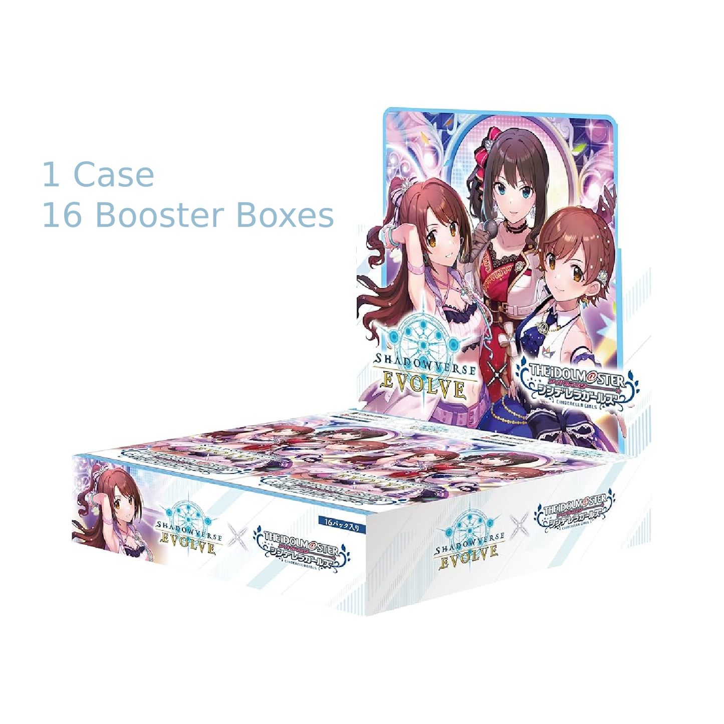Shadowverse Evolve: Set #6.5 The Idolmaster Cinderella Girls - Crossover Booster Case (16 Boxes)