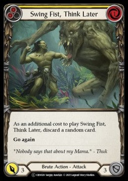 Swing Fist, Think Later (Yellow) (Normal)⁣ - Crucible of War - Unlimited⁣ (Common)⁣ [CRU020]
