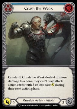 Crush the Weak (Blue) (Normal)⁣ - Crucible of War - Unlimited⁣ (Common)⁣ [CRU034]
