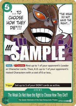 The Weak Do Not Have the Right to Choose How They Die!!! (OP04-038)⁣ - Kingdoms of Intrigue⁣ (Common)⁣ [038]