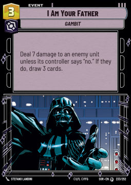 I Am Your Father⁣ - Spark of Rebellion⁣ (Starter Deck Exclusive)⁣ [233]