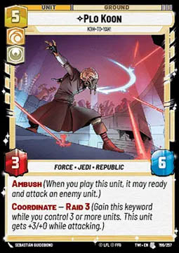 Plo Koon, Koh-to-yah!⁣ - Twilight of the Republic⁣ (Uncommon)⁣ [196]
