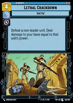 Lethal Crackdown⁣ - Twilight of the Republic⁣ (Uncommon)⁣ [041]
