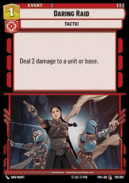Daring Raid⁣ - Twilight of the Republic⁣ (Common)⁣ [170]