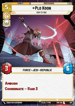 Plo Koon, Koh-to-yah!⁣ - Twilight of the Republic: Extras⁣ (Uncommon)⁣ [461]