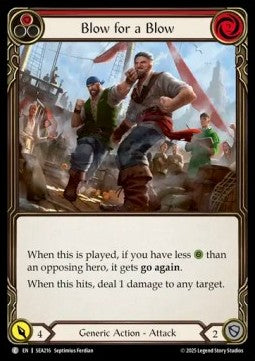 Blow for a Blow (Rainbow Foil)⁣ - High Seas⁣ (Common)⁣ [216]